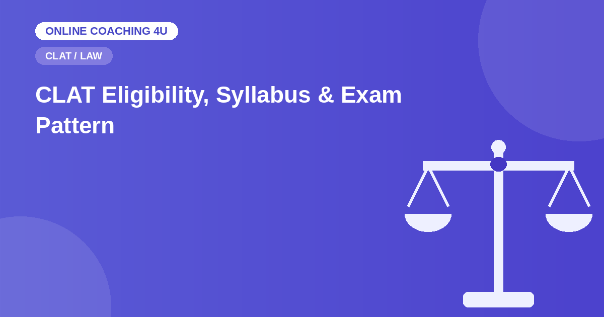 CLAT eligibility syllabus and exam pattern illustration with justice scale