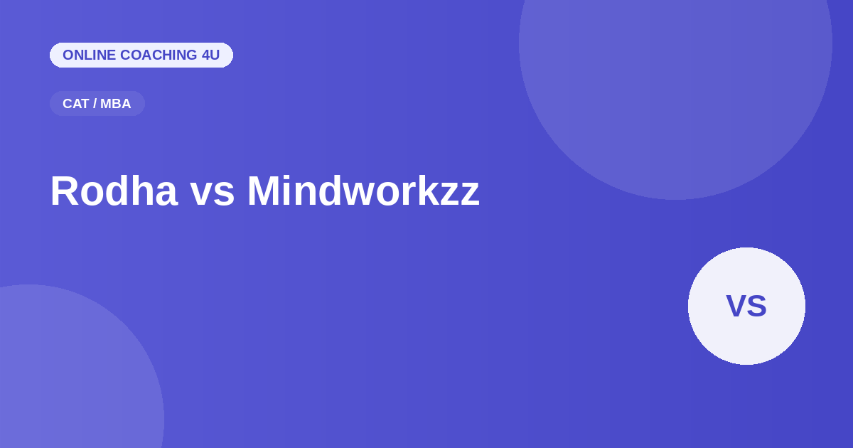 Rodha vs Arun Sharma's Mindworkzz CAT coaching comparison
