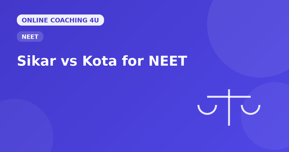Balance scale graphic comparing Sikar and Kota as NEET coaching destinations